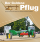 Im Deutschen Landwirtschaftsmuseums (DLM) Hohenheim kann man Agrargeschichte hautnah erleben. „Der Goldene Pflug“ ist die Zeitschrift des DLM. | Bildquelle: Deutsches Landwirtschaftsmuseum / Universität Hohenheim, Foto: Elke Wörner